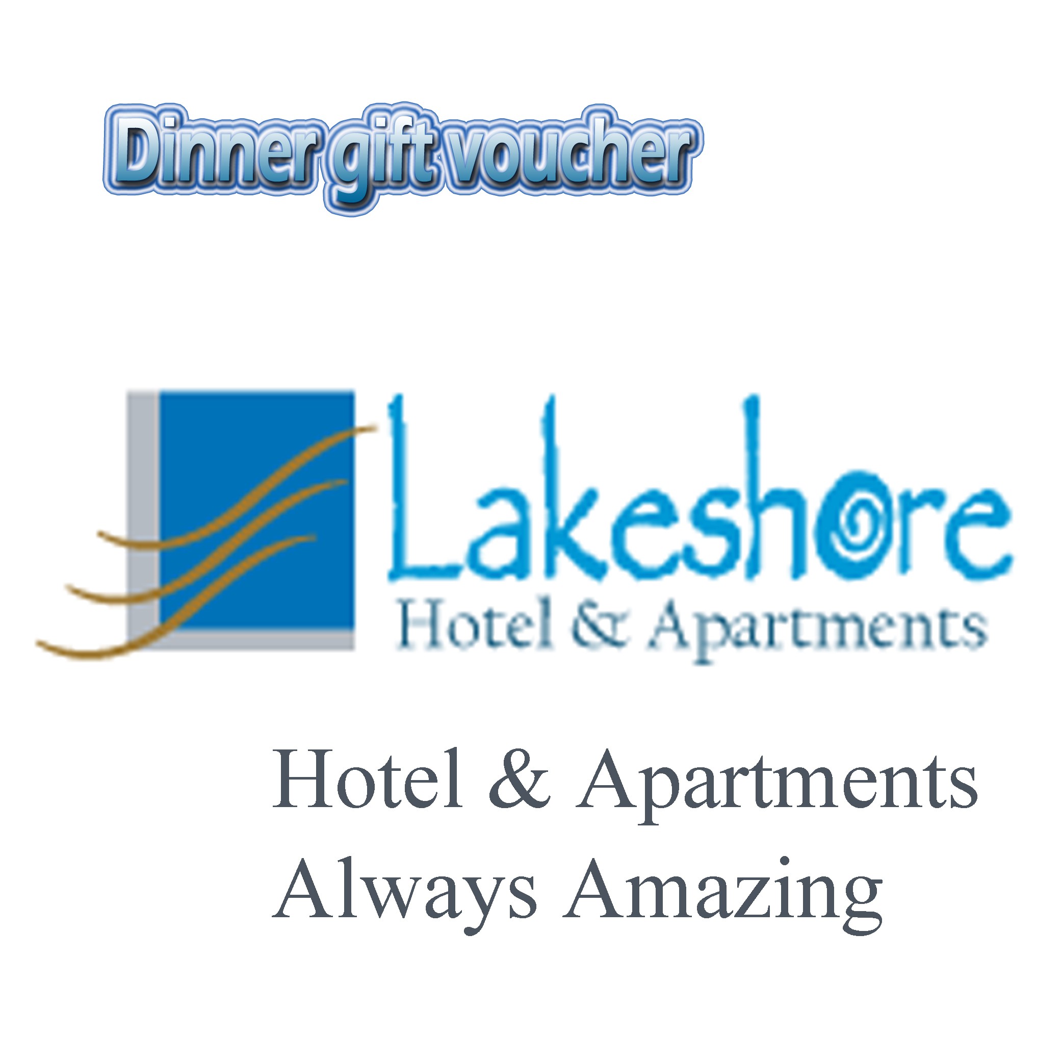 Dinner Gift Voucher For Lake Shore Hotel & Apartments