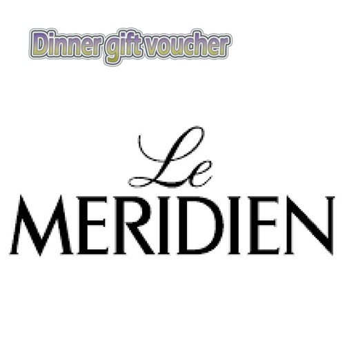 Dinner Gift Voucher For Le Meridian Hotel