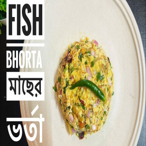 Fish Bhorta